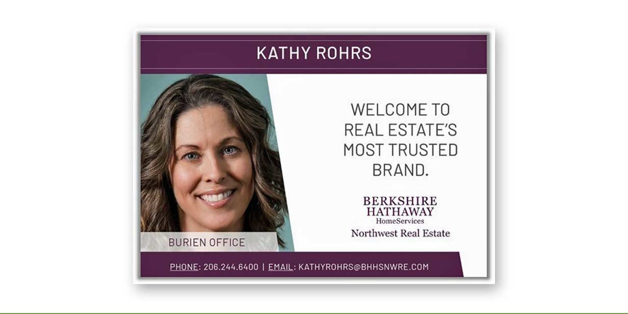 Please welcome Kathy Rohrs to Berkshire Hathaway HomeServices Northwest Real Estate