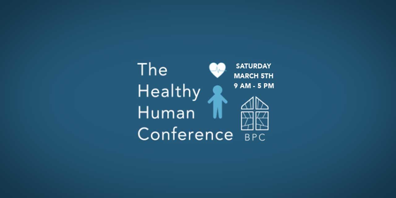 Healthy Human Conference will equip you to pursue Comprehensive Wellbeing
