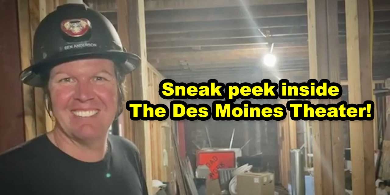 VIDEO: Watch a sneak peek video tour of the Des Moines Theater