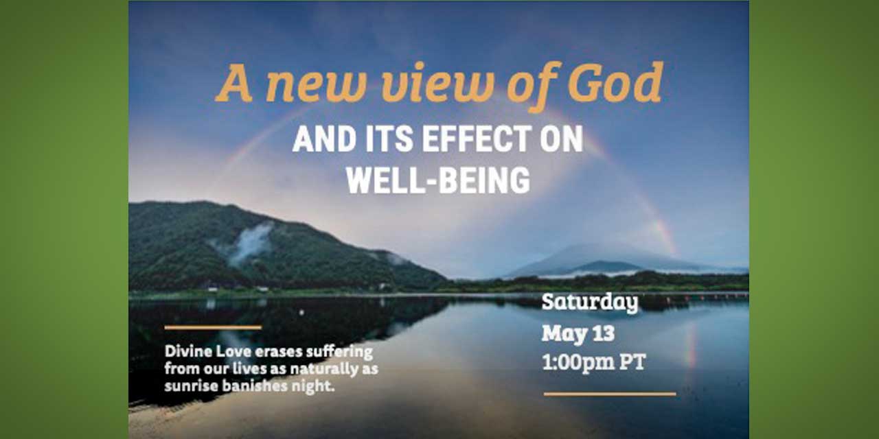 REMINDER: First Church of Christ, Scientist: ‘A new view – when confidence seems lost’ is this Saturday, May 13