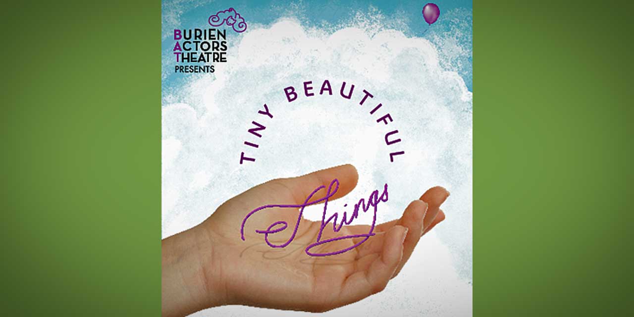 ‘Tiny Beautiful Things’ – see it LIVE at BAT Theatre first, opening this Friday night; plus save $3 with our coupon