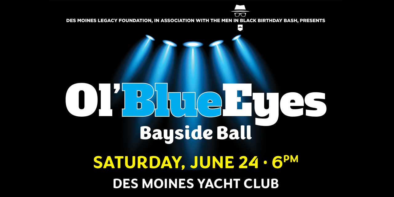 Swing to the sounds inspired by Ol’ Blue Eyes at Des Moines Legacy Foundation’s Bayside Ball on Saturday June 24!
