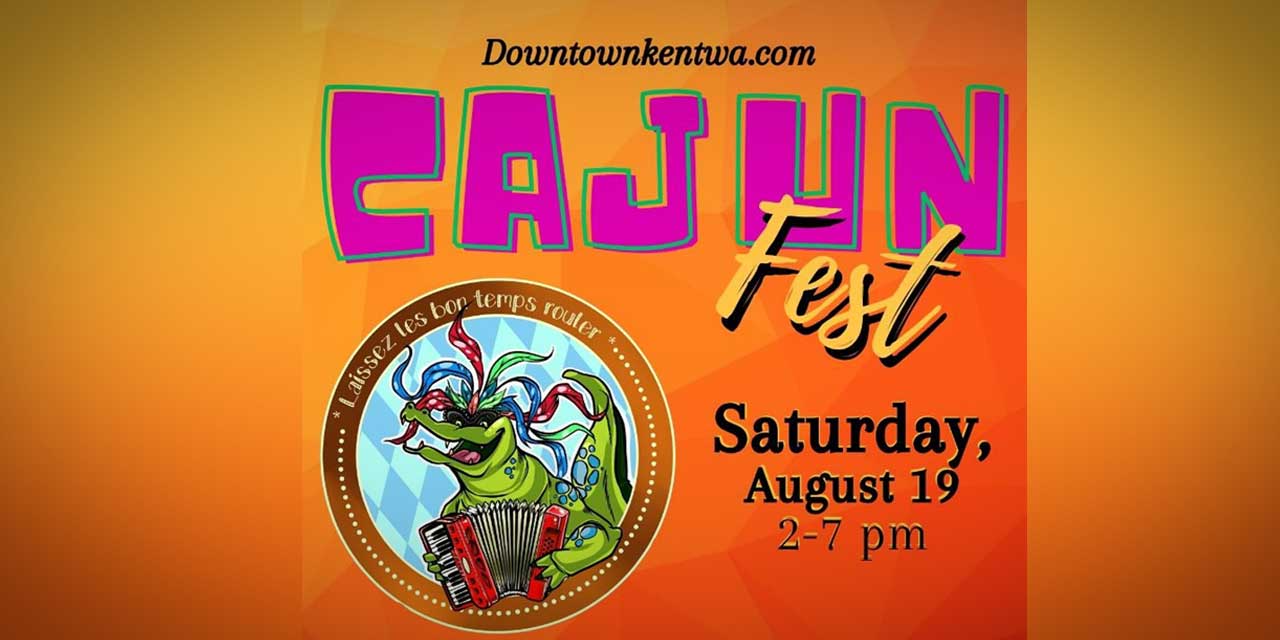 REMINDER: ‘Cajun Fest’ will spice up Downtown Kent this Saturday, Aug. 19!