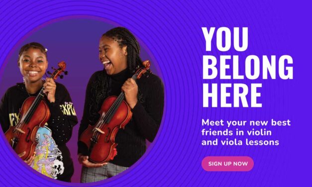 You Belong Here: Meet your new best friends in your violin & viola lessons