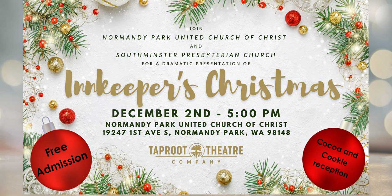 Enjoy ‘An Innkeeper’s Christmas’ at Normandy Park United Church of Christ on Saturday, Dec. 2