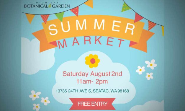 Summer Market returns to Highline SeaTac Botanical Garden  this Saturday with local art, music, and family fun