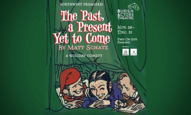 Laugh with holiday comedy ‘The Past, a Present Yet to Come’ at Burien Actors Theatre from Nov. 28 through Dec. 21